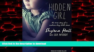 Read book  Hidden Girl: The True Story of a Modern-Day Child Slave