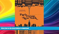 READ BOOK  Paris versus New York: The Complete Series of Two Cities FULL ONLINE