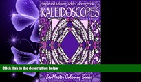 READ book  Kaleidoscopes for Beginners Travel Edition: Easy and relaxing kaleidoscope coloring