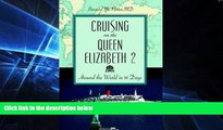 Must Have  Cruising on the Queen Elizabeth 2: Around the World in 91 Days  Full Ebook
