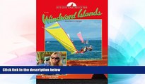 Must Have  Sailors Guide to the Windward Islands  Full Ebook