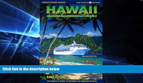 Ebook Best Deals  Hawaii by Cruise Ship: The Complete Guide to Cruising the Hawaiian Islands,