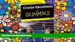 Ebook Best Deals  Cruise Vacations For Dummies 2005 (Dummies Travel)  Full Ebook