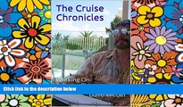 Ebook Best Deals  The Cruise Chronicles: Working On A Cruise Ship  Most Wanted