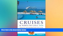 Ebook deals  Frommer s Cruises   Ports of Call 2008: From U.S.   Canadian Home Ports to the