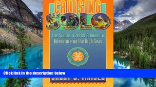 Must Have  Cruising Solo: A Guide to Adventure on the High Seas  Buy Now