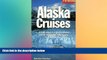 Ebook Best Deals  Fielding s Alaska Cruises and the Inside Passage: The Most In-Depth Guide to