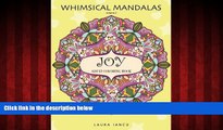 FREE PDF  Joy: Adult Coloring Book (Whimsical Mandalas, Volume 2): A Cheerful Coloring Book For