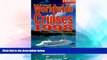 Must Have  Worldwide Cruises (Fielding s Worldwide Cruises)  Full Ebook