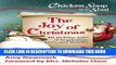 [PDF] FREE Chicken Soup for the Soul:  The Joy of Christmas: 101 Holiday Tales of Inspiration,