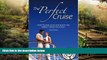 Ebook deals  The Perfect Cruise: How to Find, Plan and Enjoy the Perfect Cruise Vacation  Buy Now