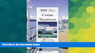 Ebook deals  100 Best Cruise Vacations, 3rd: The Top Cruises throughout the World for All