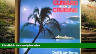 Must Have  The Cunard Book of Cruising  Full Ebook