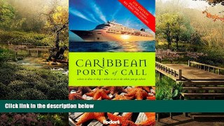 Must Have  Fodor s Caribbean Ports of Call, 5th Edition: Where to Dine   Shop and What to See and