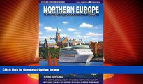 Buy NOW  Northern Europe by Cruise Ship: The Complete Guide to Cruising Northern Europe [With
