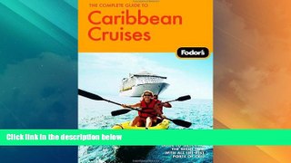 Buy NOW  The Complete Guide to Caribbean Cruises, 2nd Edition: A cruise lover s guide to selecting