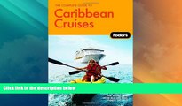 Buy NOW  The Complete Guide to Caribbean Cruises, 2nd Edition: A cruise lover s guide to selecting
