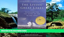Must Have  The Living Great Lakes: Searching for the Heart of the Inland Seas  Most Wanted