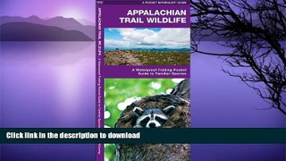 READ BOOK  Appalachian Trail Wildlife: A Waterproof Pocket Guide to Familiar Species (Pocket