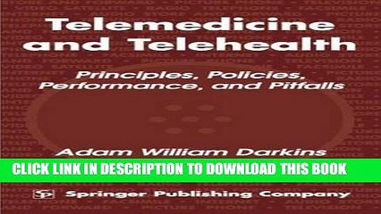 [PDF] Telemedicine and Telehealth: Principles, Policies, Performance and Pitfalls Popular Collection