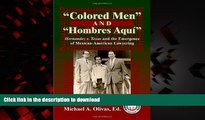 Best books  Colored Men And Hombres AquÃ­: Hernandez V. Texas and the Emergence of Mexican