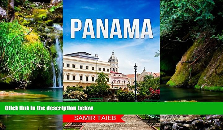 Ebook deals  Panama: The best Panama Travel Guide The Best Travel Tips About Where to Go and What