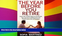 Ebook Best Deals  Retirement Planning | The Year Before You Retire - 5 Easy Steps to Accelerate
