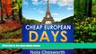 Best Deals Ebook  Cheap European Days - Budget Travel Tips for Museums, Shopping, Food and More in