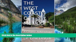 Ebook deals  THE WEST COAST OF MÃ‰XICO: A Cruise Adventure  Most Wanted