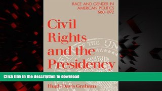 Read books  Civil Rights and the Presidency: Race and Gender in American Politics, 1960-1972