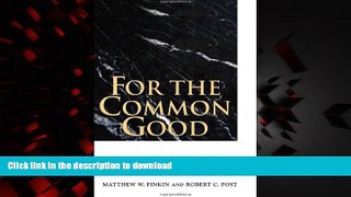 Best books  For the Common Good: Principles of American Academic Freedom online for ipad