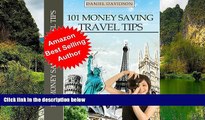 Big Deals  101 Money Saving Travel Tips (Travel Free eGuidebooks Book 2)  Best Buy Ever