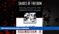 Best books  Shades of Freedom: Racial Politics and Presumptions of the American Legal Process