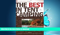 EBOOK ONLINE  The Best in Tent Camping: Pennsylvania: A Guide for Car Campers Who Hate RVs,