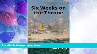 Buy NOW  Six Weeks on the Throne  Premium Ebooks Best Seller in USA