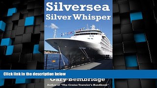 Deals in Books  Silversea Silver Whisper: Inspiration, advice and tips on cruising  Premium Ebooks