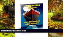 Ebook deals  Land Excursions for Less: Save Hundreds of Dollars on Your Next Cruise (Mediterranean