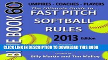 [PDF] Blue Book 60 - Fast Pitch Softball: The Ultimate Guide to (NCAA - NFHS - ASA - USSSA) Fast