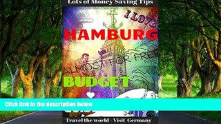 Big Deals  HAMBURG: A BUDGET GUIDE  Best Buy Ever