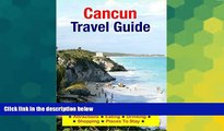 Ebook deals  Cancun, Mexico Travel Guide - Attractions, Eating, Drinking, Shopping   Places To