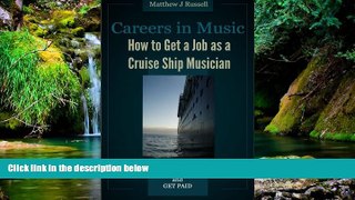 Ebook deals  Careers in Music: How to Get a Job as a Cruise Ship Musician  Buy Now