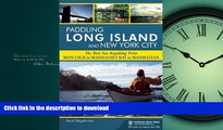 READ BOOK  Paddling Long Island and New York City: The Best Sea Kayaking from Montauk to