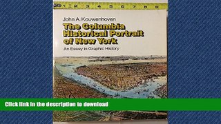FAVORITE BOOK  The Columbia Historical Portrait of New York: An Essay in Graphic History  BOOK