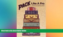 Ebook deals  Pack Like A Pro: A Proven Guide for Stress-Free Travel Packing  Buy Now