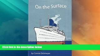 Big Sales  On the Surface: My Thirty Year Career In Cruise Entertainment  Premium Ebooks Online