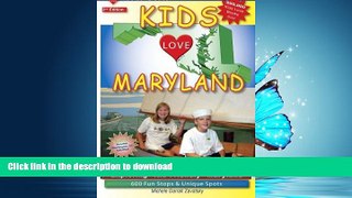 FAVORITE BOOK  Kids Love Maryland, 2nd Edition: Your Family Travel Guide to Exploring