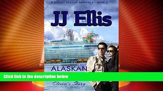 Buy NOW  Alaskan Ambush - Olivia s Story (Second Edition): A Sunset Destiny Roamnce (A Sunset