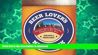 READ BOOK  Beer Lover s New York: The Empire State s Best Breweries, Brewpubs   Beer Bars (Beer