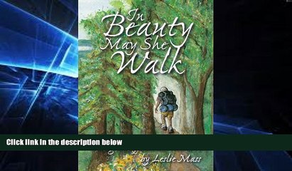 Ebook Best Deals  In Beauty May She Walk: Hiking the Appalachian Trail at 60  Full Ebook