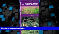 Big Sales  Invasive Weeds of North America: A Folding Pocket Guide to Invasive   Noxious Species